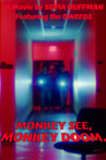 MONKEY SEE, MONKEY DOOM. Movie Streaming Online