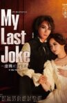 My Last Joke -Living in Fiction- Movie Streaming Online