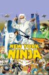 New York Ninja: Locations Unmasked Movie Streaming Online