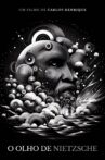 O Olho de Nietzsche Movie Streaming Online