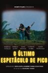 O Último Espetáculo de Pico Movie Streaming Online