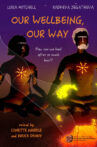 Our Wellbeing, Our Way Movie Streaming Online