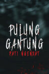Pulung Gantung: Pati Ngendat Movie Streaming Online