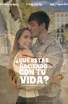 ¿Qué estás haciendo con tu vida? Movie Streaming Online
