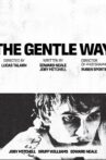 The Gentle Way Movie Streaming Online