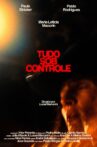 Tudo Sob Controle Movie Streaming Online