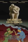 Un Abrazo en el Chaco Movie Streaming Online