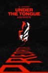 Under The Tongue Movie Streaming Online