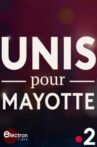 Unis pour Mayotte Movie Streaming Online