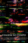 Viagem no Tempo Movie Streaming Online