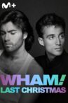 WHAM!: Last Christmas Movie Streaming Online