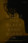 Where the Black Sand Burns Movie Streaming Online