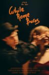While Rome Burns Movie Streaming Online