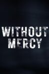 Without Mercy Movie Streaming Online
