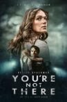 You're Not There Movie Streaming Online