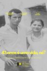 45 anos é uma vida, né? Movie Streaming Online