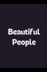 Beautiful People Movie Streaming Online
