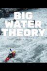 Big water theory Movie Streaming Online