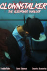 Clownstalker: The Sleepover Duology Movie Streaming Online