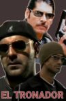 El Tronador Movie Streaming Online