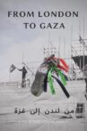 From London to Gaza Movie Streaming Online