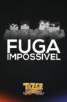 Fuga impossível Movie Streaming Online