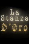 La Stanza D'Oro Movie Streaming Online