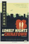Lonely Nights in Chinatown Movie Streaming Online