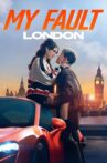 My Fault: London Movie Streaming Online