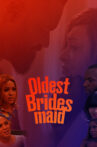 Oldest Bridesmaid Movie Streaming Online