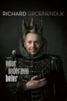 Richard Groenendijk - Voor Iedereen Beter Movie Streaming Online