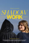 Shadow Work Movie Streaming Online