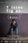 Tristes Tigres Movie Streaming Online