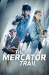 The Mercator Trail Movie Streaming Online