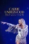 Carrie Underwood: Reflection Movie Streaming Online
