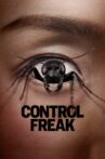Control Freak Movie Streaming Online