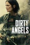 Dirty Angels Movie Streaming Online