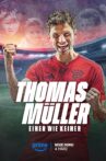 Thomas Müller - One of a Kind Movie Streaming Online