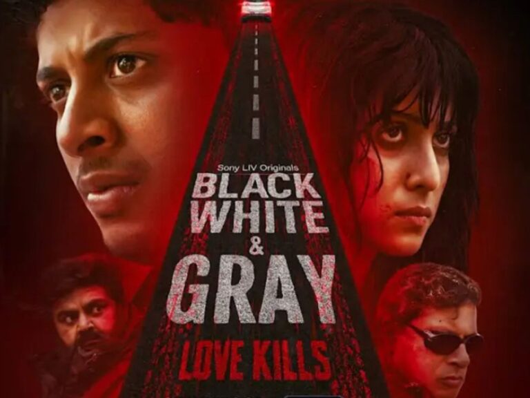 SonyLIV’s ‘Black, White & Gray – Love Kills’: Game Or Gamble