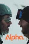 Alpha. Movie Streaming Online