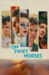 On Swift Horses Movie Streaming Online