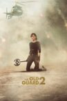 The Old Guard 2 Movie Streaming Online