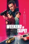 Weekend in Taipei Movie Streaming Online