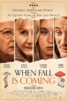 When Fall Is Coming Movie Streaming Online