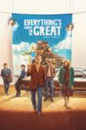 Everything's Going to Be Great Movie Streaming Online