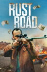 Rust Road Movie Streaming Online