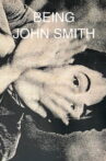 Being John Smith Movie Streaming Online