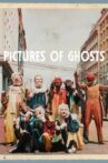 Pictures of Ghosts Movie Streaming Online