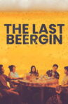 The Last Beergin Movie Streaming Online
