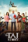 The Taj Story Movie Streaming Online